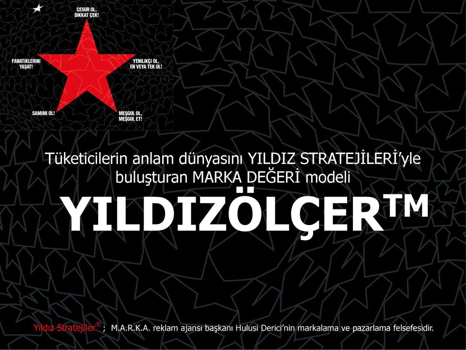 Yıldız Stratejiler ; M.A.