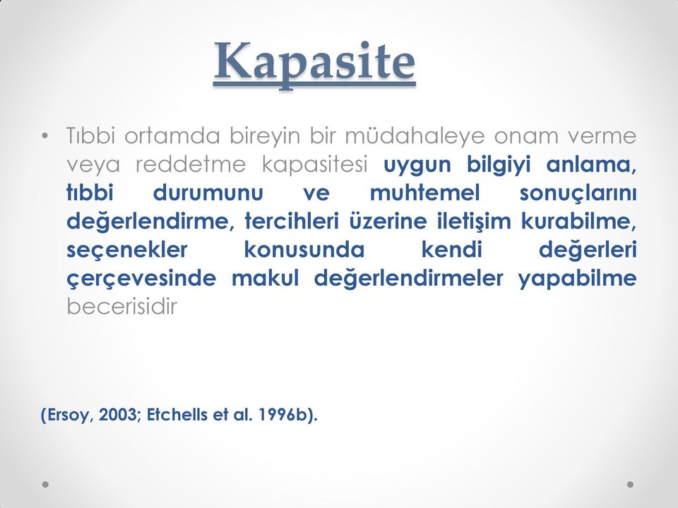 tercihleri üzerine iletişim kurabilme, seçenekler konusunda kendi değerleri