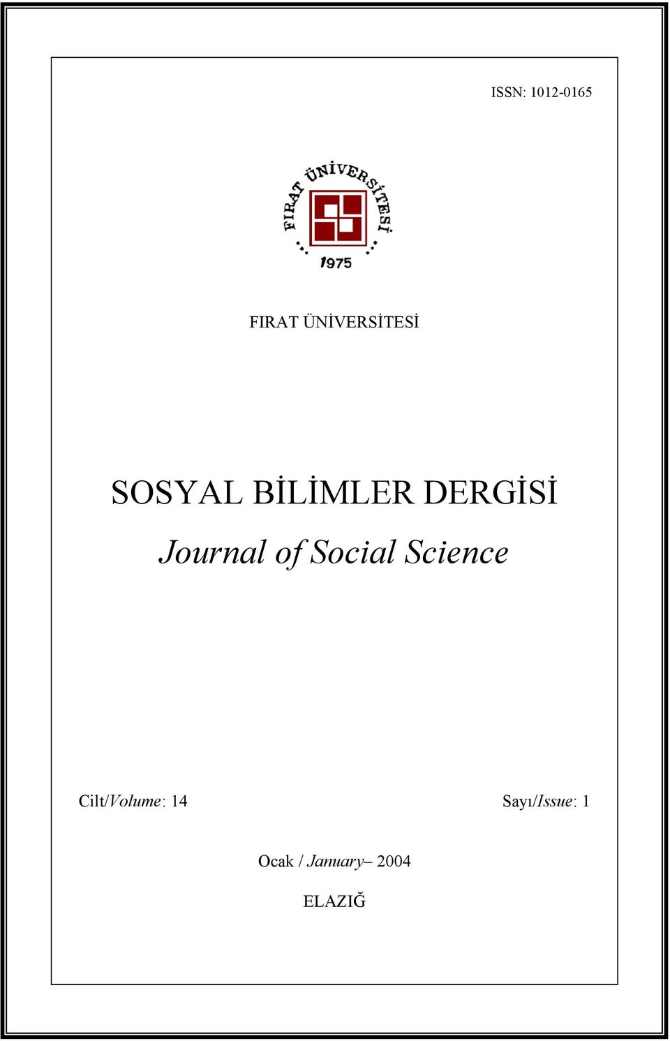 DERGİSİ Journal of Social Science