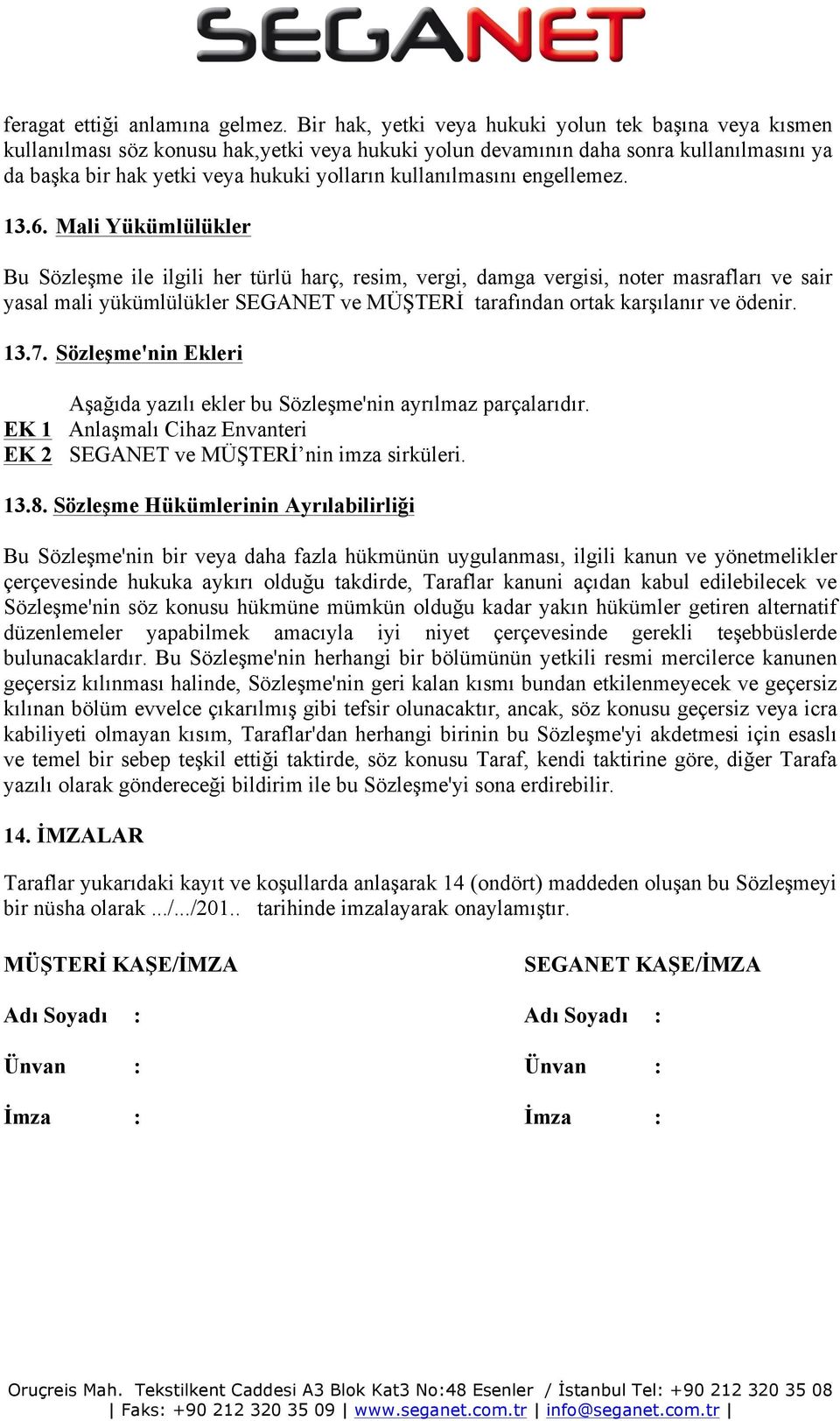 kullanılmasını engellemez. 13.6.