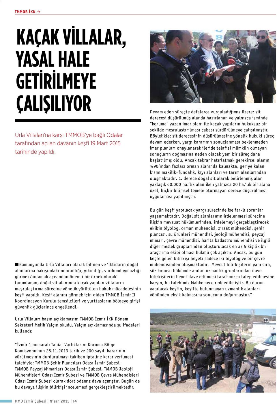 çabası sürdürülmeye çalışılmıştır.