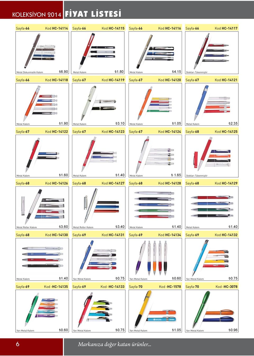 35 Sayfa-67 Kod HC-14122 Sayfa-67 Kod HC-14123 Sayfa-67 Kod HC-14124 Sayfa-68 Kod HC-14125 [1.60 [1.40 [ 1.