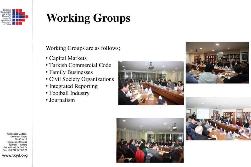 Businesses Civil Society Organizations