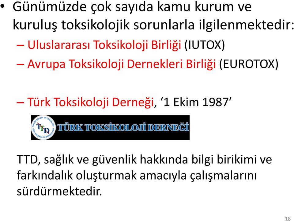 Dernekleri Birliği (EUROTOX) Türk Toksikoloji Derneği, 1 Ekim 1987 TTD, sağlık ve