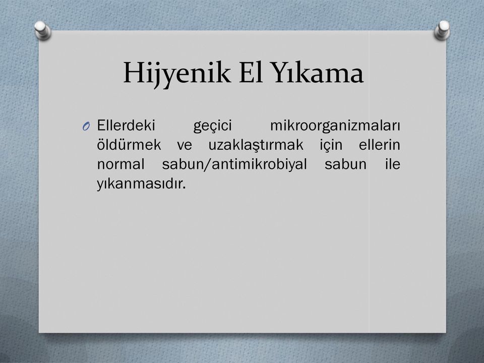 ve uzaklaştırmak için ellerin normal