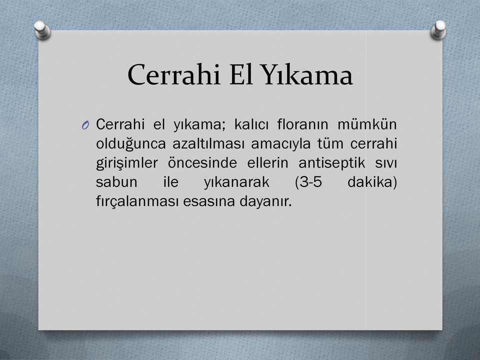 cerrahi girişimler öncesinde ellerin antiseptik sıvı