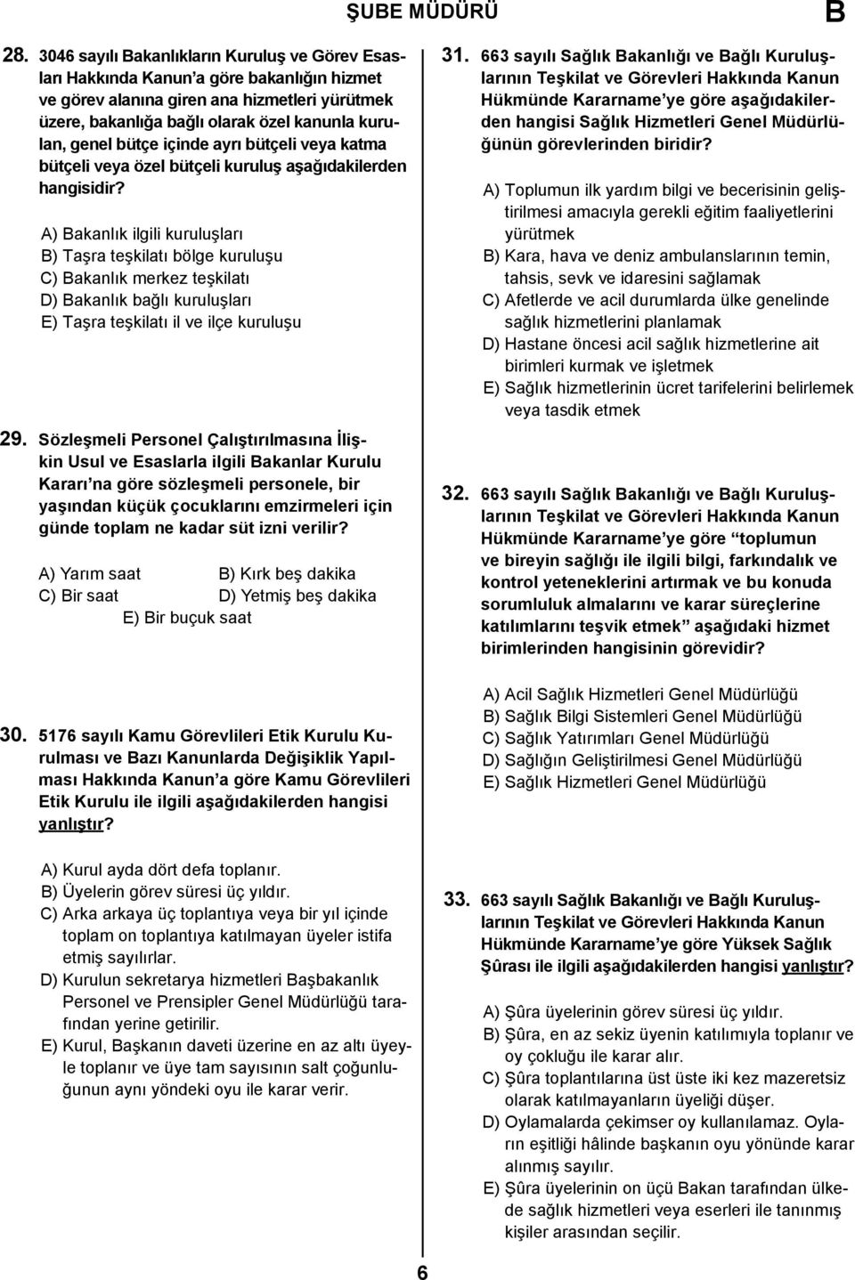 bütçe içinde ayrı bütçeli veya katma bütçeli veya özel bütçeli kuruluş aşağıdakilerden hangisidir?