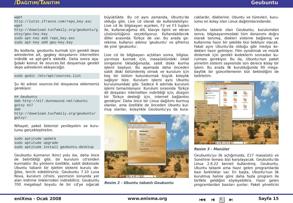 is t dos yam ıza g r k i d po adr s rini k y c ğ iz. sudo gdit /tc/apt/sourcs.ist Ş u ik i adr s i s ourc s. is t dos yas ına k m m iz g r k iyor. ## Gubuntu db http://17.dunnwind.