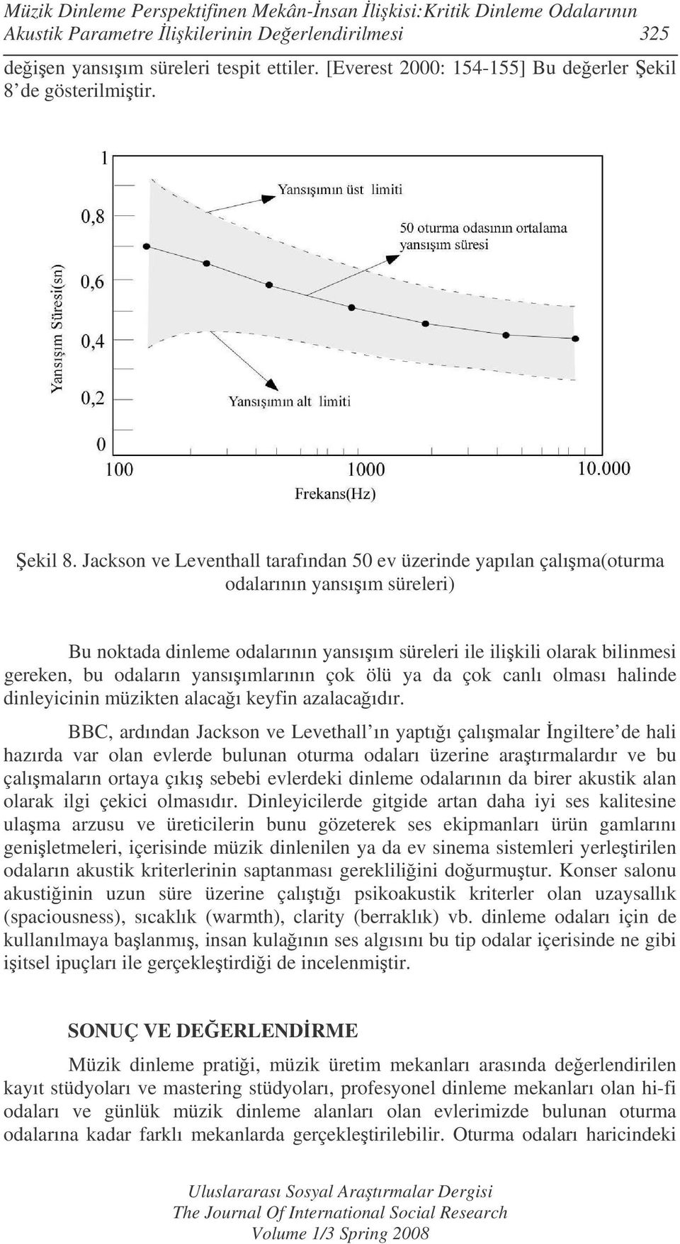 de gösterilmitir. ekil 8.