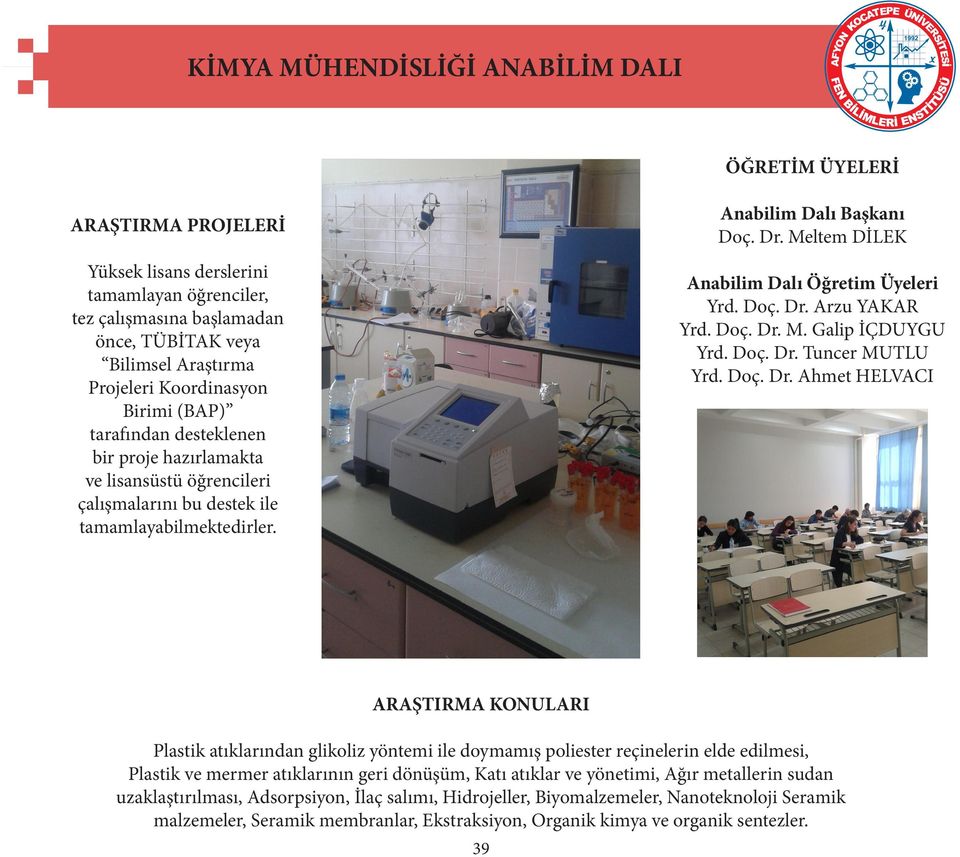 Meltem DİLEK Anabilim Dalı Öğretim Üeleri Yrd. Doç. Dr.