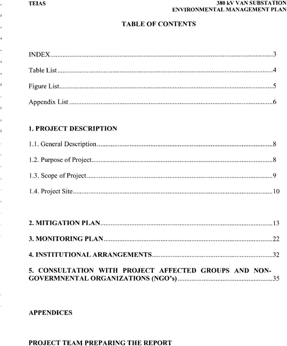 Scope of Project...9 1.4. Project Site... 10 2. MTGATON PLAN... 13 3. MONTORNG PLAN...22 4. NSTTUTONAL ARRANGEMENTS.