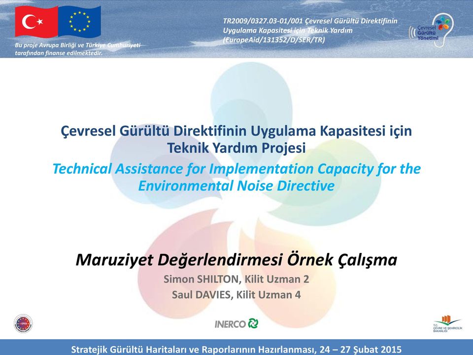 for the Environmental Noise Directive Maruziyet Değerlendirmesi