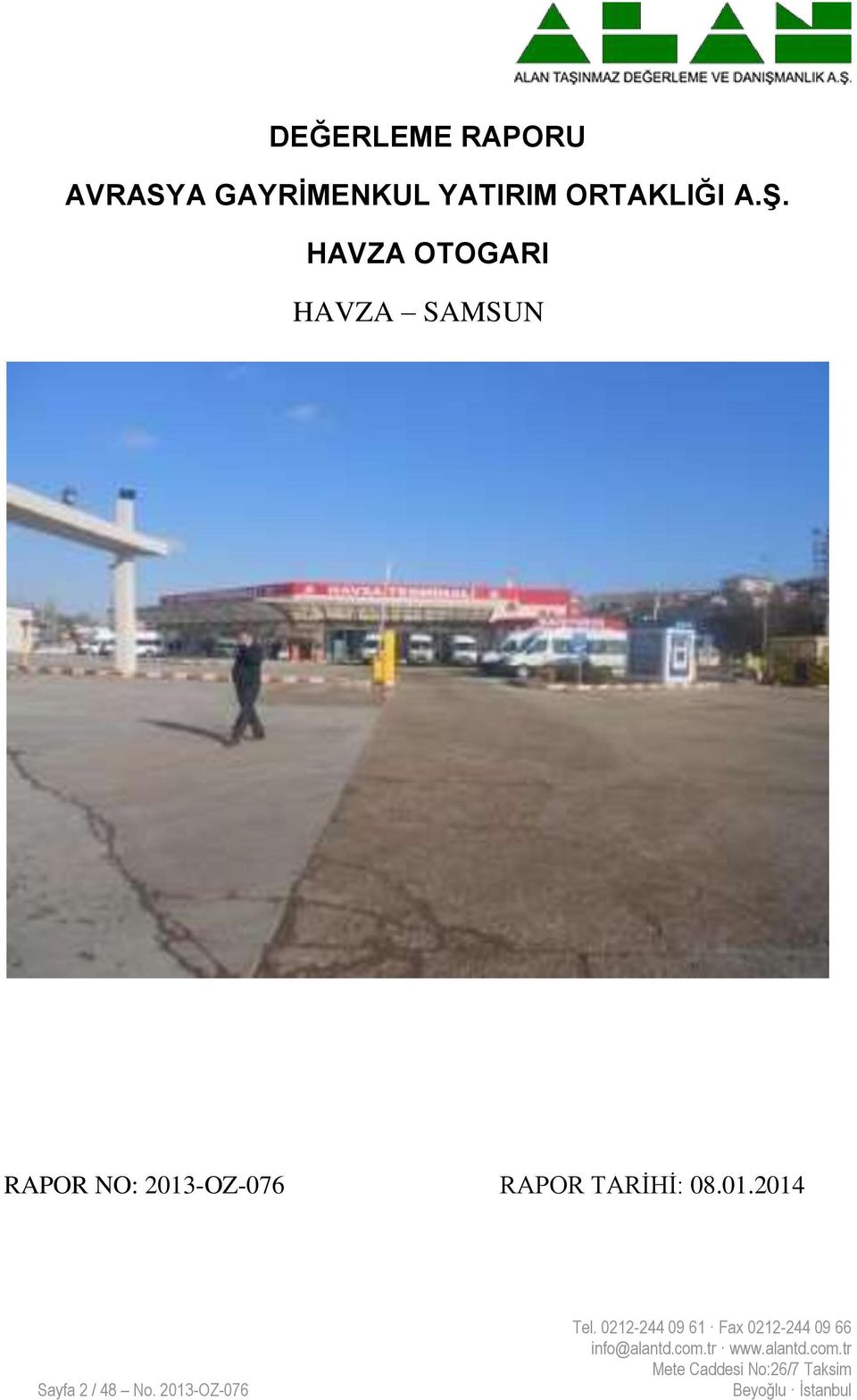 HAVZA OTOGARI HAVZA SAMSUN RAPOR NO: