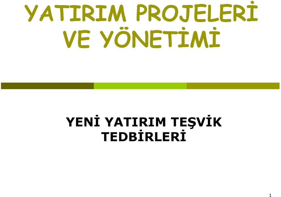 YÖNETİMİ YENİ 