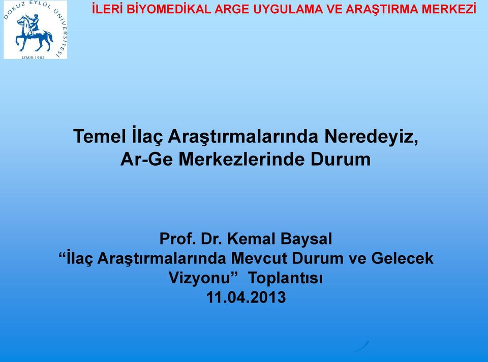 Kemal Baysal İlaç Araştırmalarında