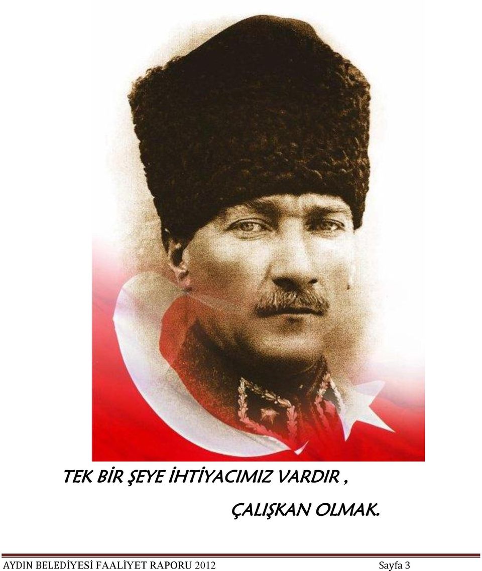 ÇALIŞKAN OLMAK.