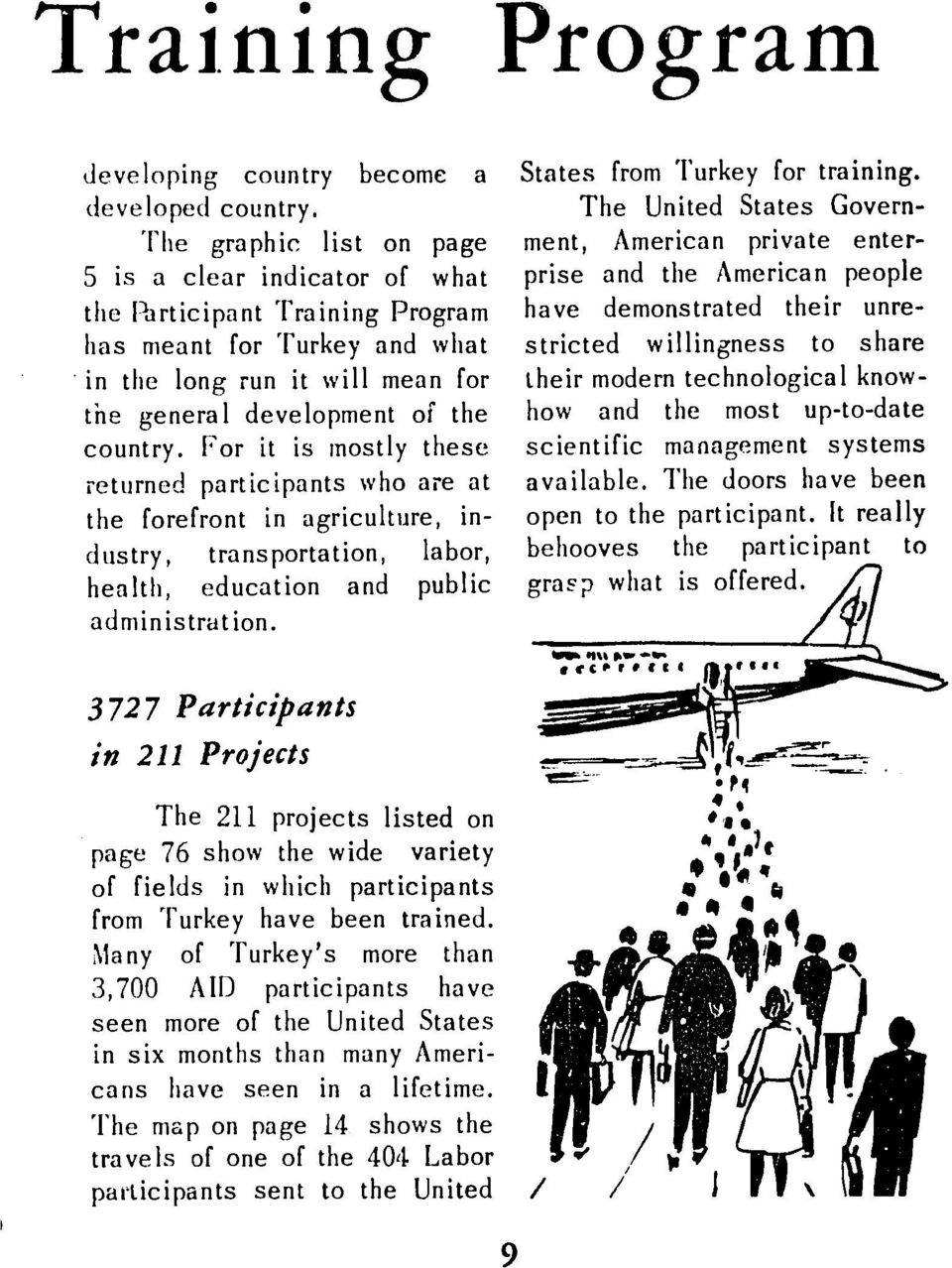 unrehas meant for Turkey and what stricted willingness to share in the long run it will mean for their modern technological knowthe general development of the how and the most up-to-date country.