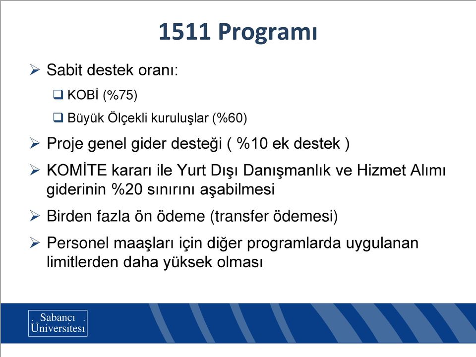 Hizmet Alımı giderinin %20 sınırını aşabilmesi Birden fazla ön ödeme (transfer