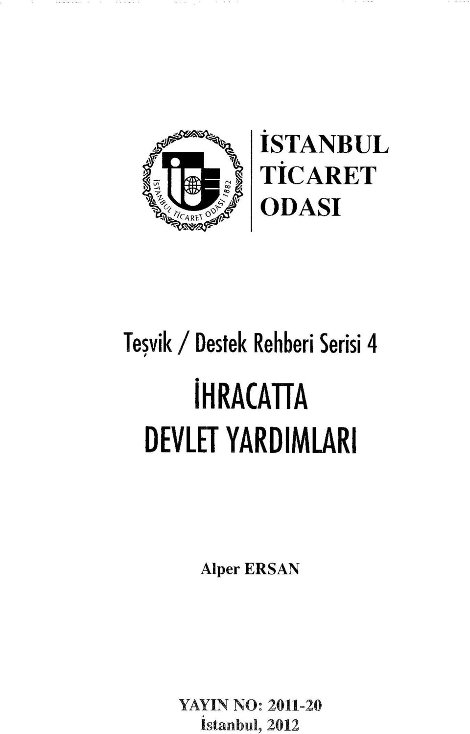 ihracatta DEVLET YARDIMLARI