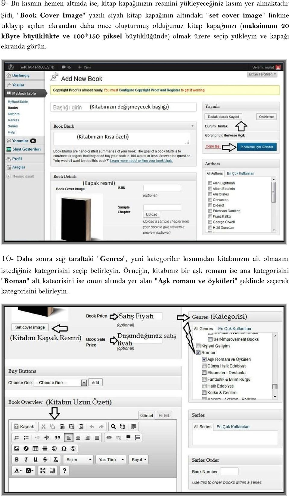 yükleyin ve kapağı ekranda görün. 10- Daha sonra sağ taraftaki "Genres", yani kategoriler kısmından kitabınızın ait olmasını istediğiniz kategorisini seçip belirleyin.