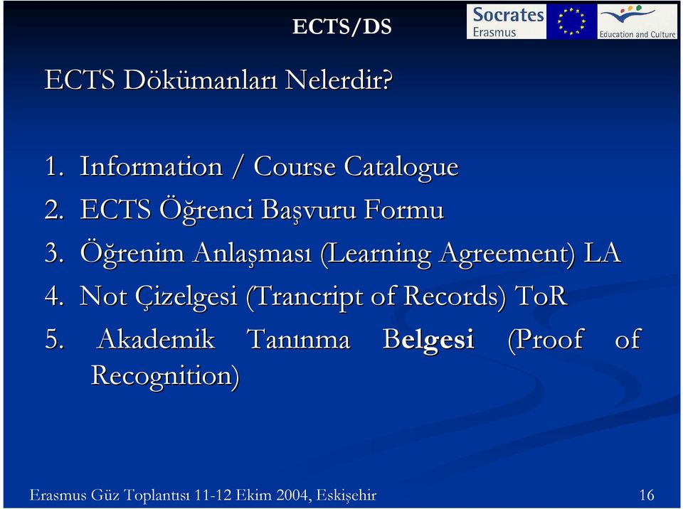 Öğrenim Anlaşması (Learning Agreement) LA 4.