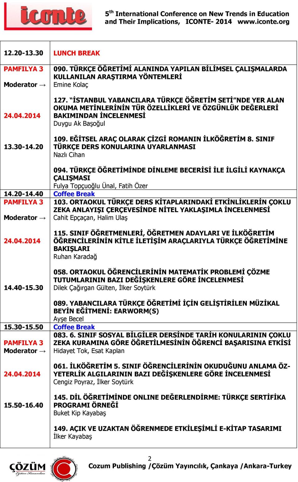 EĞİTSEL ARAÇ OLARAK ÇİZGİ ROMANIN İLKÖĞRETİM 8. SINIF TÜRKÇE DERS KONULARINA UYARLANMASI Nazlı Cihan 094.