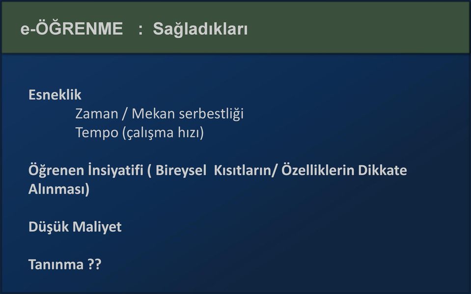 Öğrenen İnsiyatifi ( Bireysel Kısıtların/