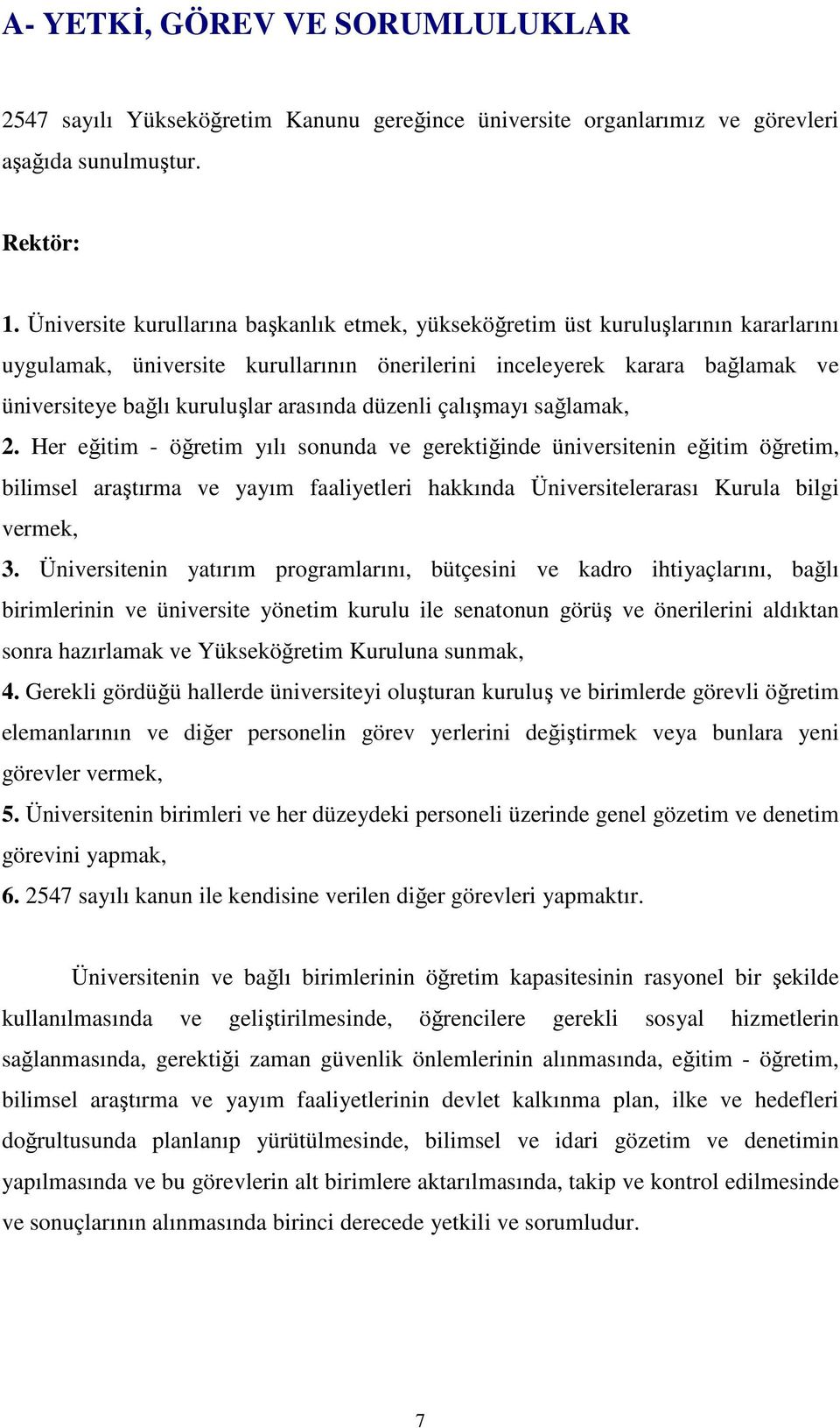 arasında düzenli çalışmayı sağlamak, 2.