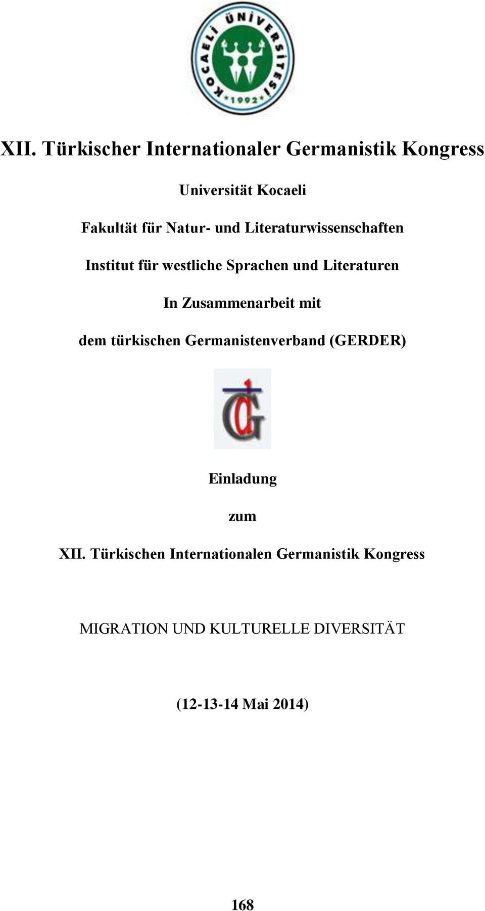 Zusammenarbeit mit dem türkischen Germanistenverband (GERDER) Einladung zum XII.