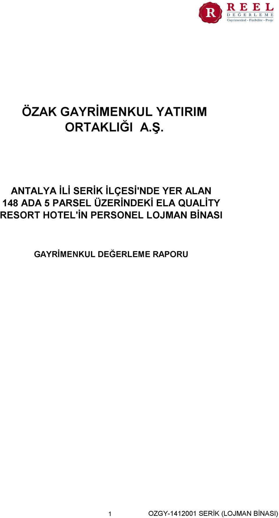 ÜZERİNDEKİ ELA QUALİTY RESORT HOTEL'İN PERSONEL LOJMAN