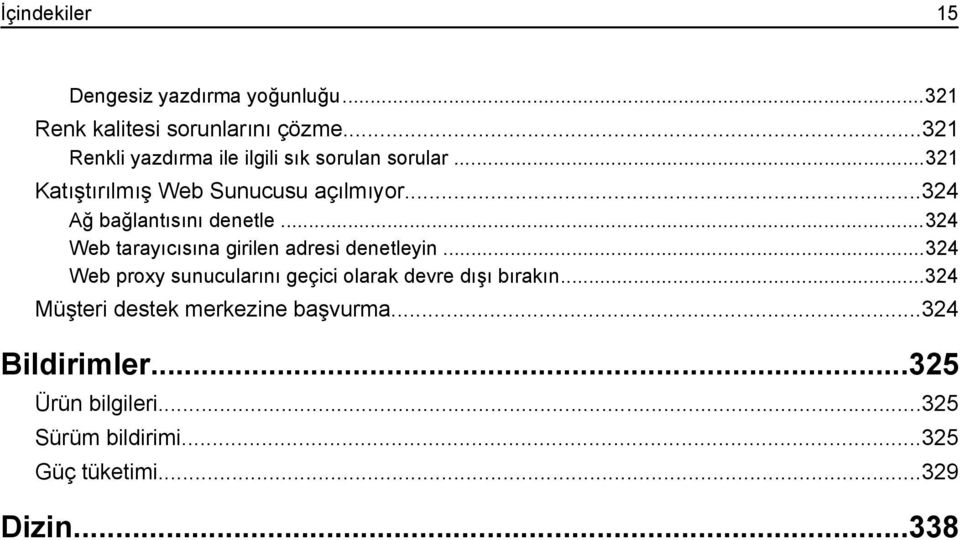 ..324 Ağ bağlantısını denetle...324 Web tarayıcısına girilen adresi denetleyin.