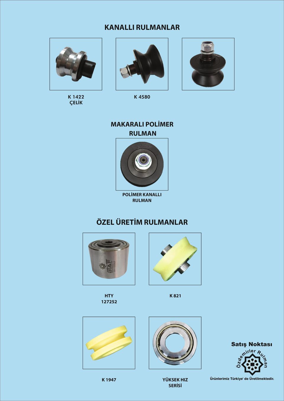 ÜRETİM RULMANLAR HTY 127252 K 821 K 1947