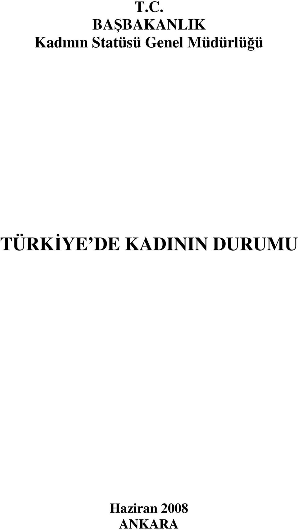 Müdürlüğü TÜRKİYE DE