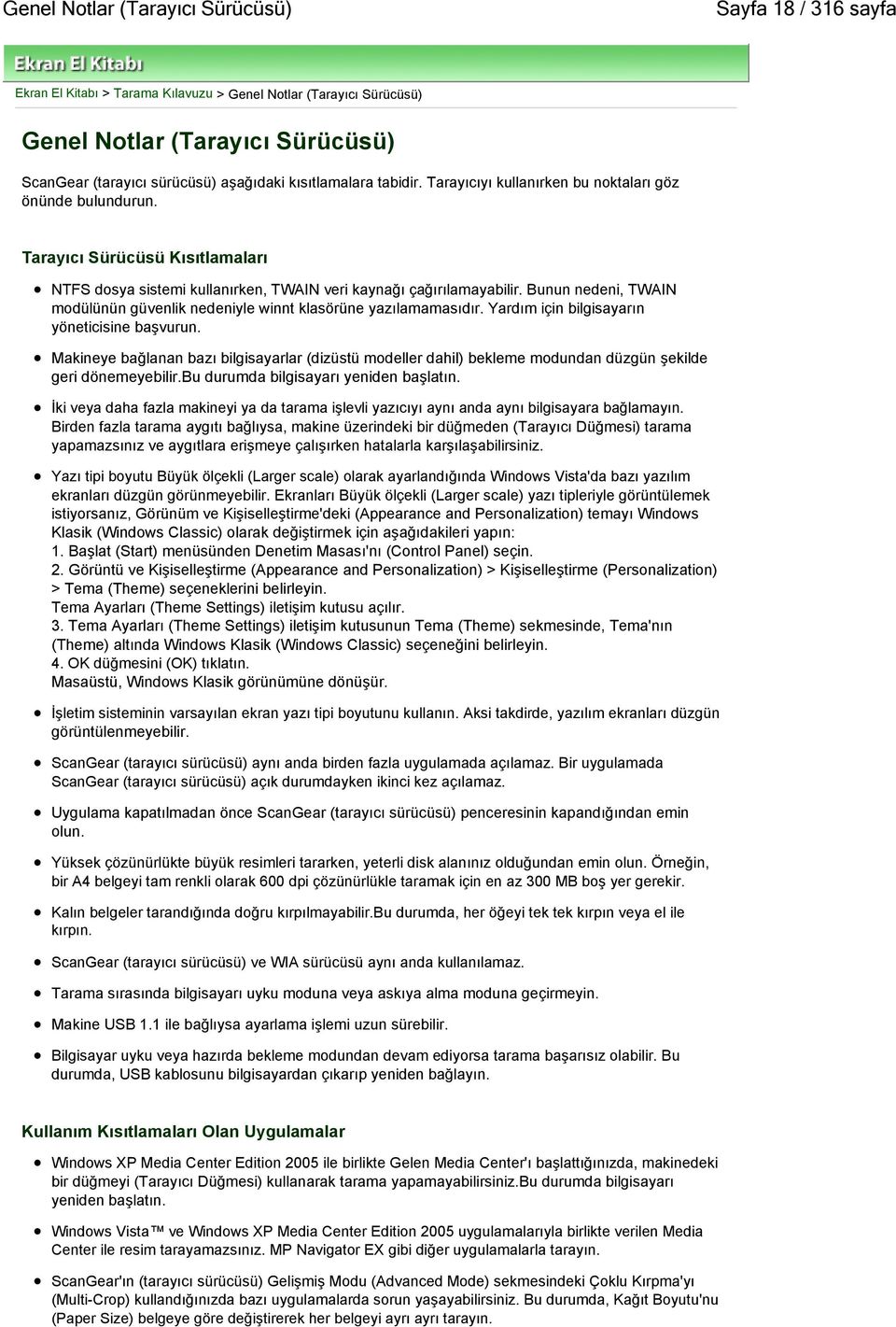 Bunun nedeni, TWAIN modülünün güvenlik nedeniyle winnt klasörüne yazılamamasıdır. Yardım için bilgisayarın yöneticisine başvurun.