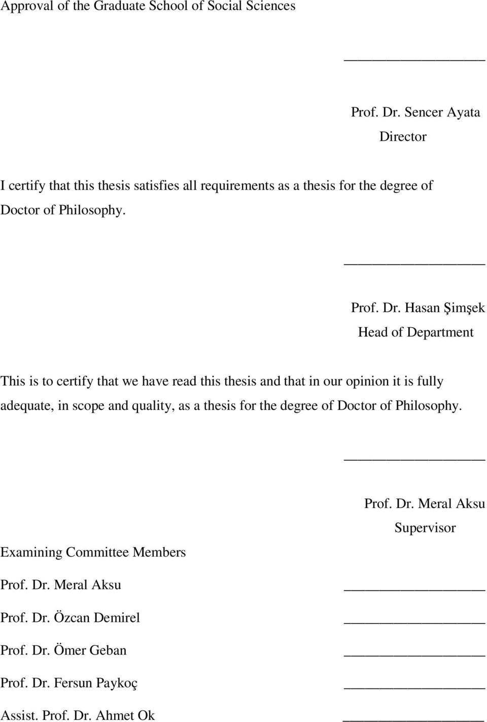 Hasan imek Head of Department This is to certify that we have read this thesis and that in our opinion it is fully adequate, in scope and