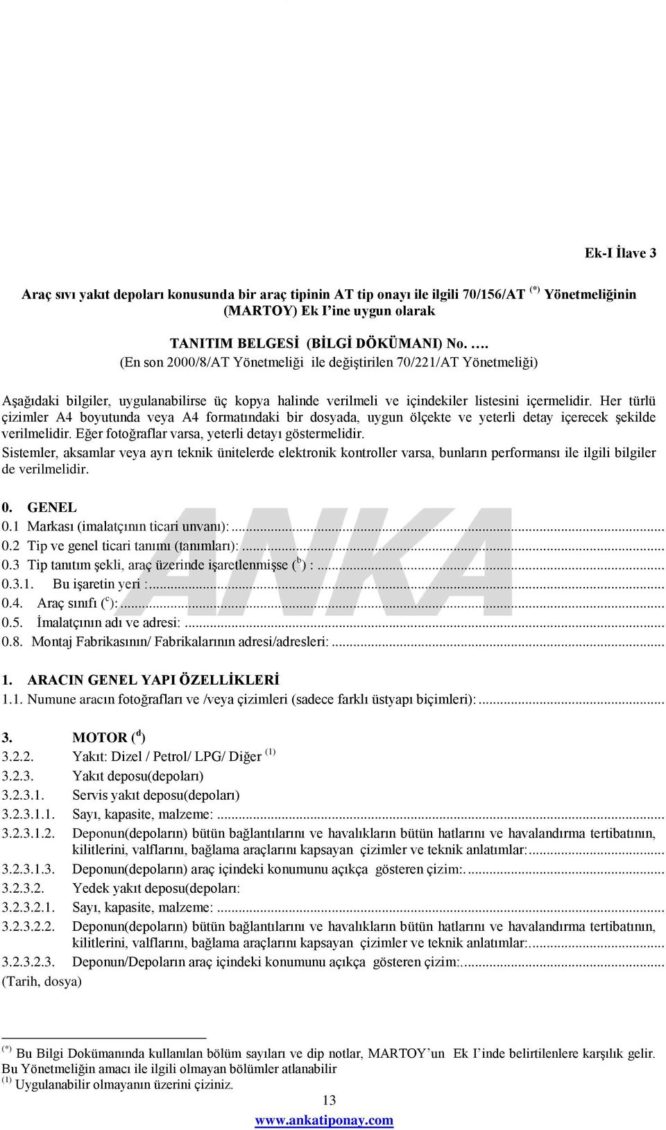 Her türlü çizimler A4 boyutunda veya A4 formatındaki bir dosyada, uygun ölçekte ve yeterli detay içerecek şekilde verilmelidir. Eğer fotoğraflar varsa, yeterli detayı göstermelidir.