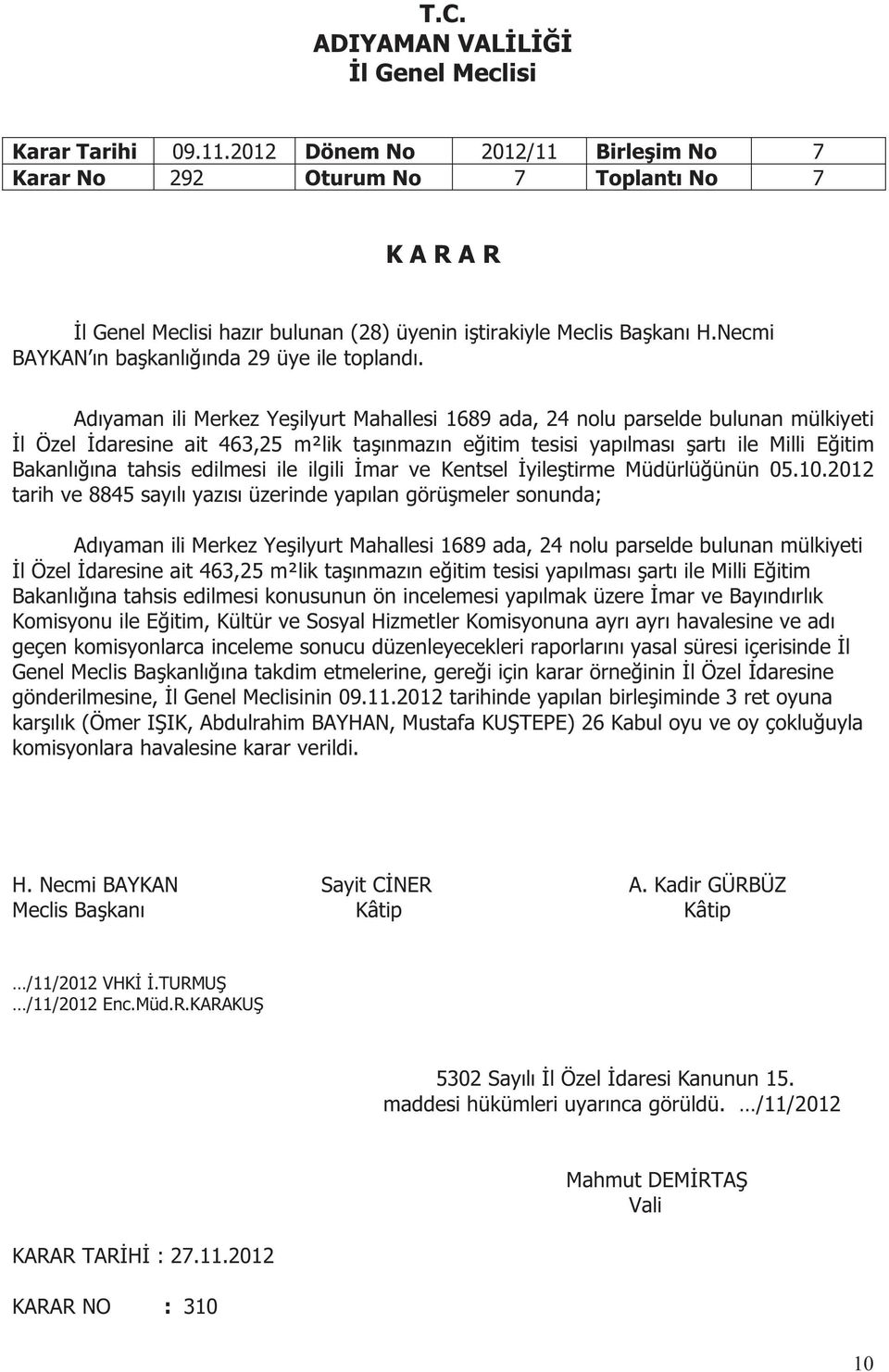 edilmesi ile ilgili İmar ve Kentsel İyileştirme Müdürlüğünün 05.10.