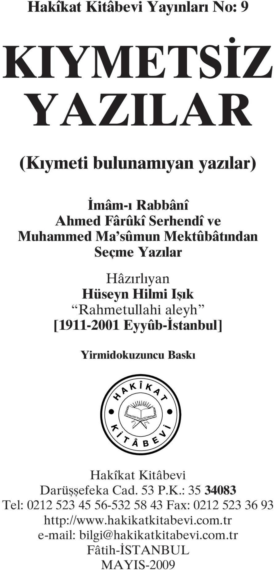 [1911-2001 Eyyûb-İstanbul] Yirmidokuzuncu Baskı Hakîkat Ki