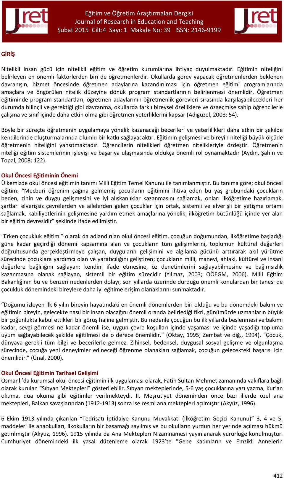 program standartlarının belirlenmesi önemlidir.