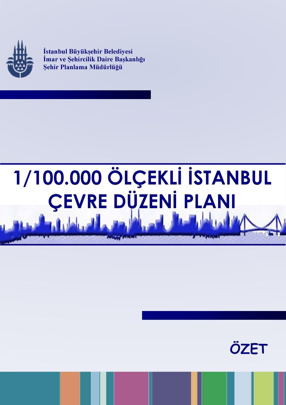 Şehir Planlama Müdürlüğü 1/100.