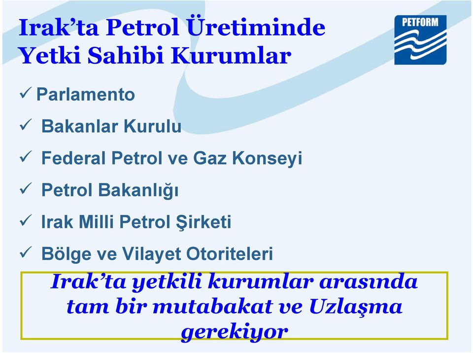 Irak Milli Petrol Şirketi Bölge ve Vilayet Otoriteleri Irak ta