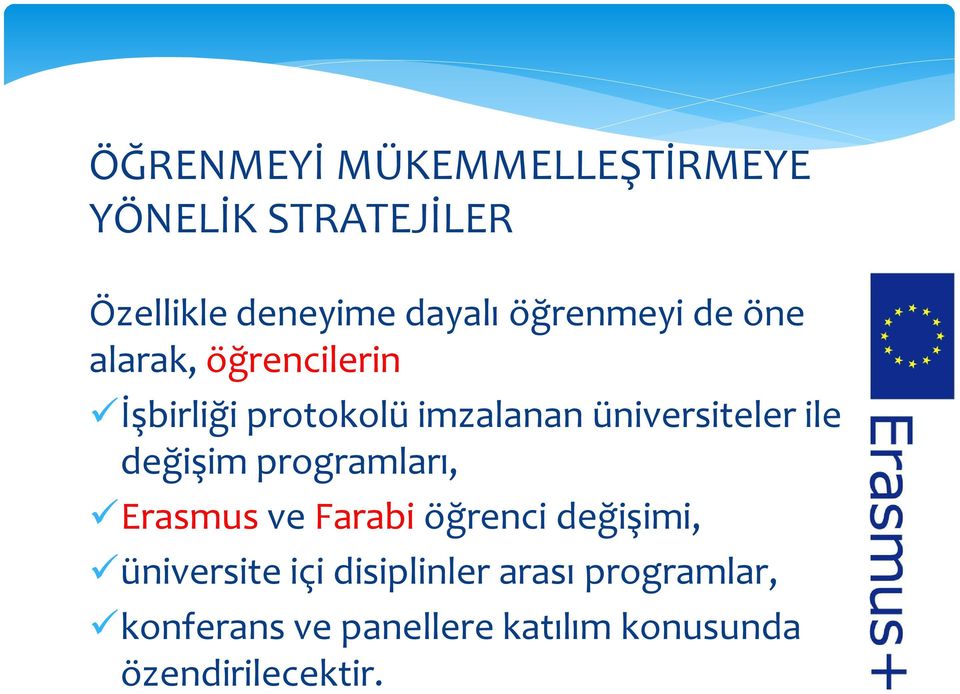 programları, Erasmus ve Farabi öğrenci değişimi, üniversite içi