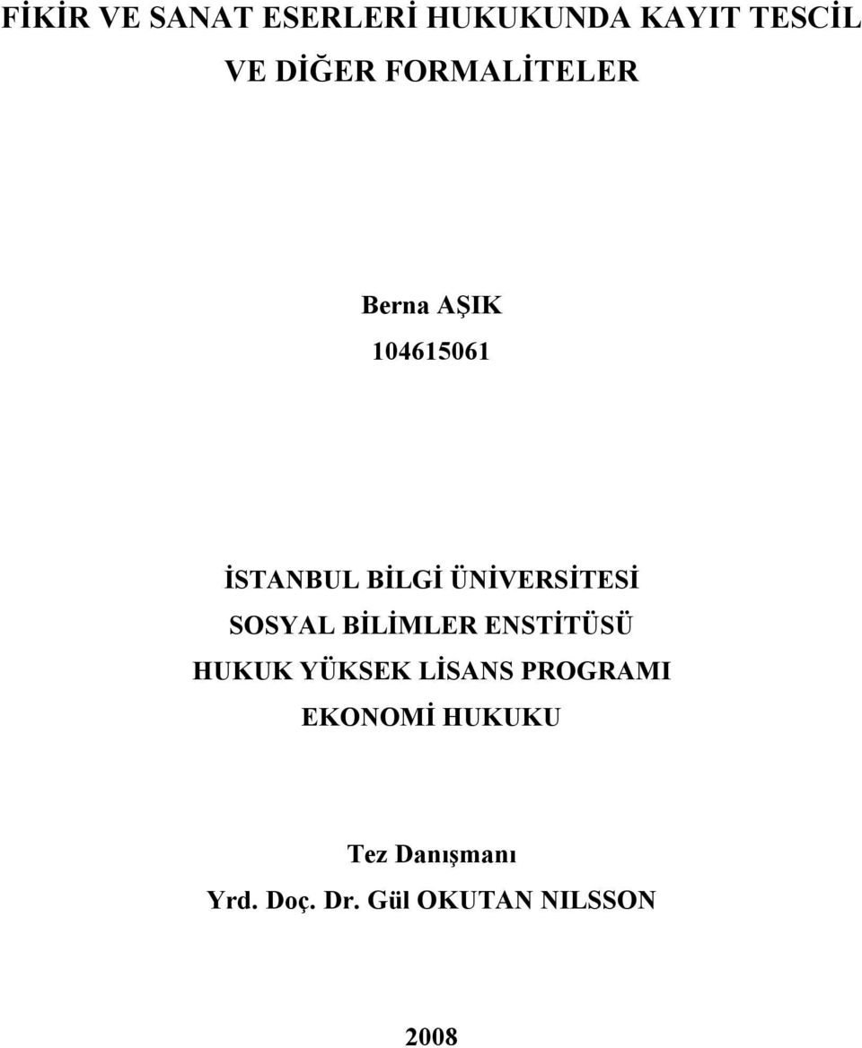 ÜNİVERSİTESİ SOSYAL BİLİMLER ENSTİTÜSÜ HUKUK YÜKSEK LİSANS