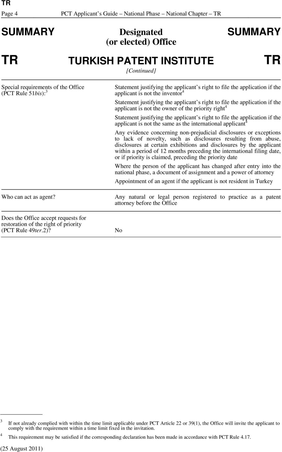 Statement justifying the applicant s right to file the application if the applicant is not the inventor 4 Statement justifying the applicant s right to file the application if the applicant is not