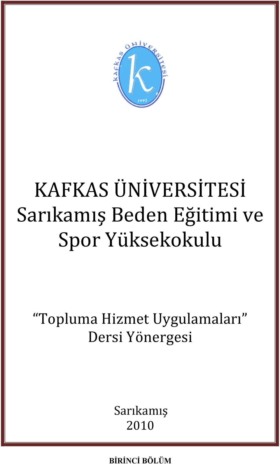 Topluma Hizmet Uygulamaları Dersi