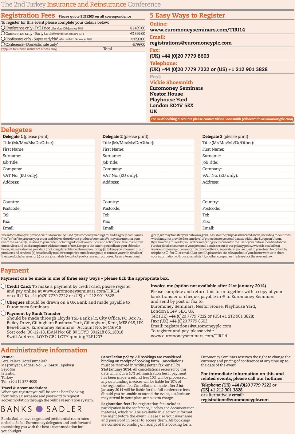 00 (*applies to Turkish insurance offices only) Total 5 Easy Ways to Register Online: registrations@euromoneyplc.
