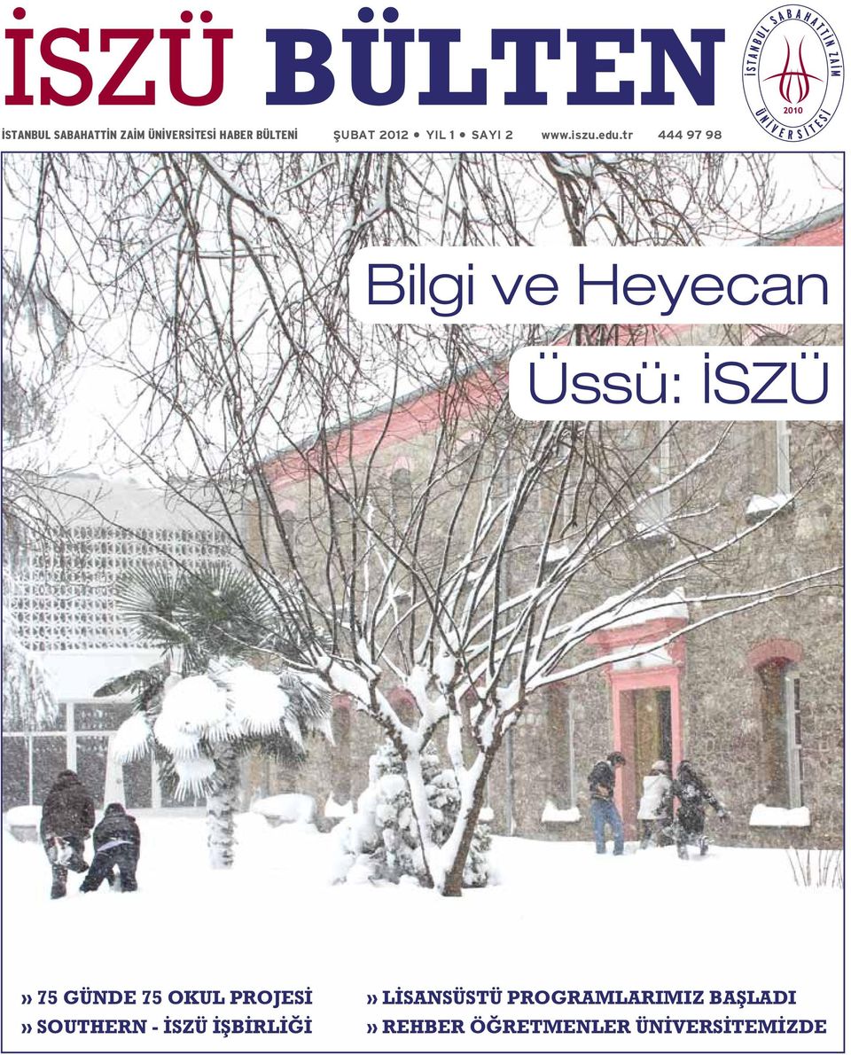 tr 444 97 98 Bilgi ve Heyecan Üssü: İSZÜ» 75 GÜNDE 75