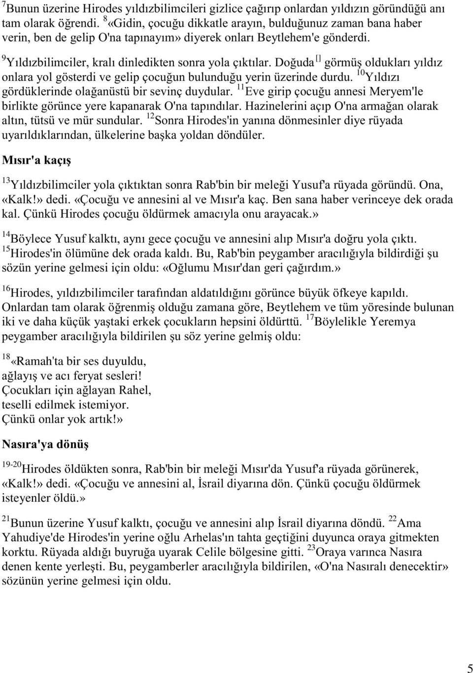 Böylelikle Yeremya / "4 18 «Ramah'ta bir ses duyuldu, % - M K & J teselli edilmek istemiyor.