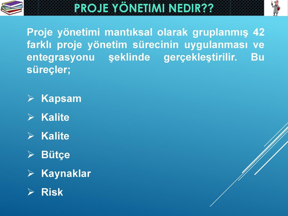 farklı proje yönetim sürecinin uygulanması ve