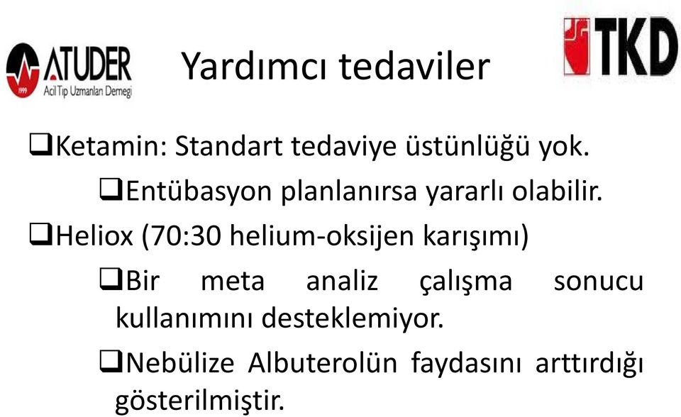 Heliox (70:30 helium-oksijen karışımı) Bir meta analiz çalışma